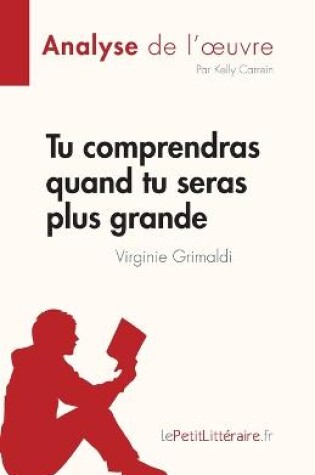 Cover of Tu comprendras quand tu seras plus grande de Virginie Grimaldi (Analyse de l'oeuvre)