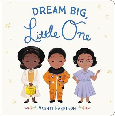 Cover of Dream Big, Little One