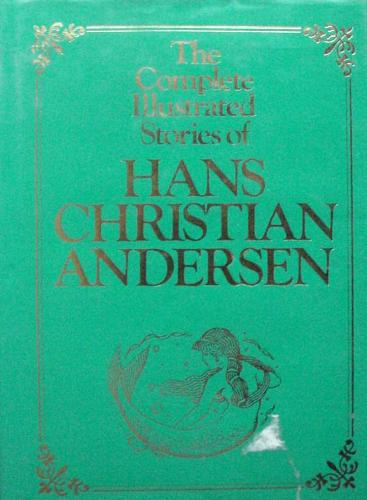 Book cover for The Complete Illustrated Stories of Hans Christian Andersen