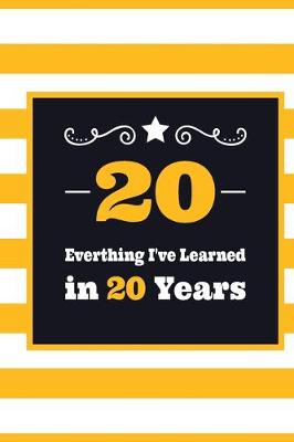 Book cover for 20 Everything I've Learned in 20 Years