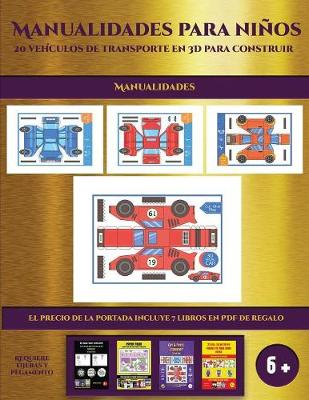 Cover of Manualidades faciles (19 vehiculos de transporte en 3D para construir)