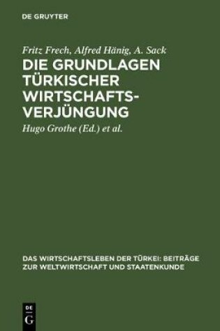 Cover of Die Grundlagen Türkischer Wirtschaftsverjüngung