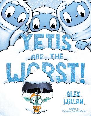 Cover of Yetis Are the Worst!