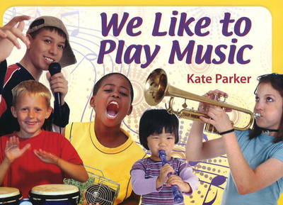 Book cover for We Like to Play Music