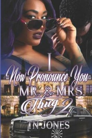 Cover of I Now Pronounce You Mr. & Mrs. Thug 2