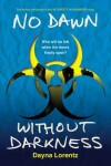 Book cover for No Dawn Without Darkness: No Safety in Numbers Book 3