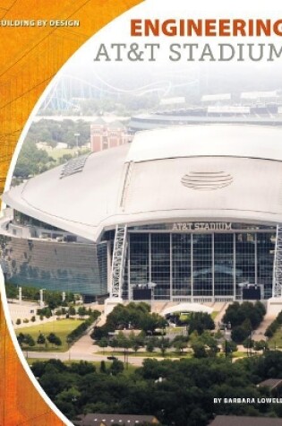 Cover of Engineering AT&T Stadium