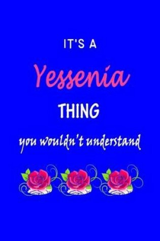 Cover of It's A Yessenia Thing You Wouldn't Understand