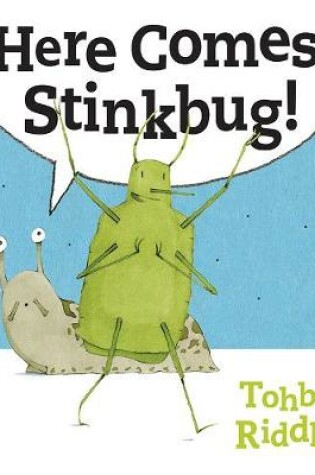Cover of Here Comes Stinkbug!