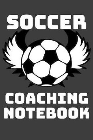 Cover of Soccer Coaching Notebook