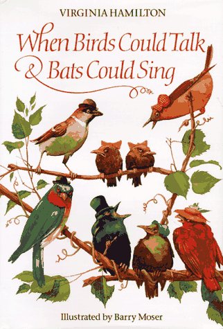 Book cover for When Birds Could Talk & Bats Could Sing (Picture Book)