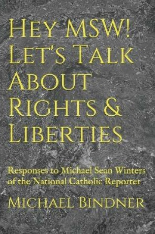 Cover of Hey MSW! Let's Talk About Rights & Liberties