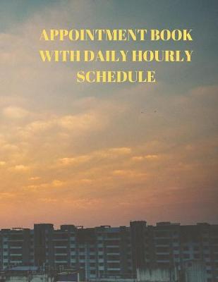 Book cover for Appointment Book with Daily Hourly Schedule