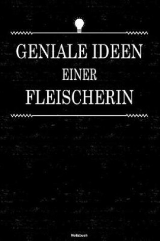 Cover of Geniale Ideen einer Fleischerin Notizbuch