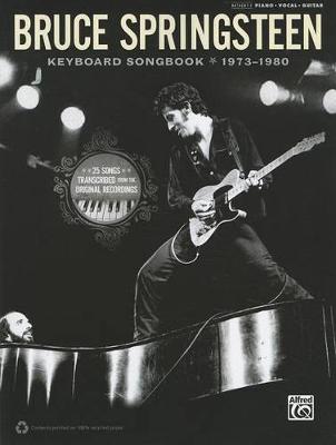 Book cover for Bruce Springsteen -- Keyboard Songbook 1973-1980