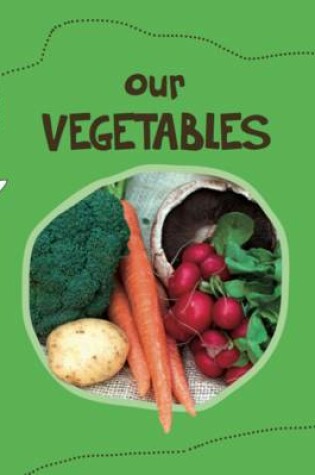 Cover of Our Vegetables