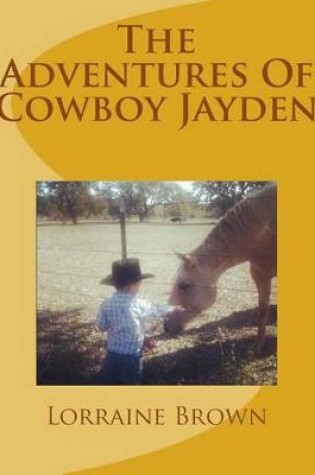 Cover of The Adventures Of Cowboy Jayden