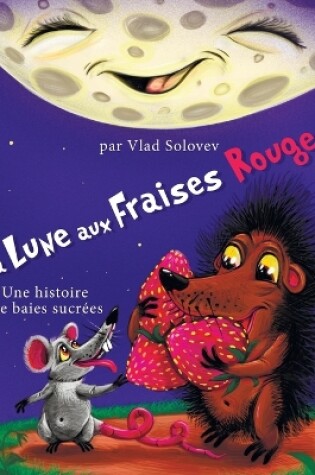 Cover of La Lune aux Fraises Rouges