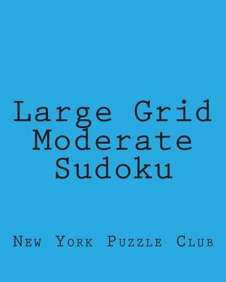 Book cover for Large Grid Moderate Sudoku