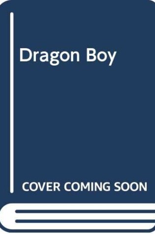 Cover of Dragon Boy