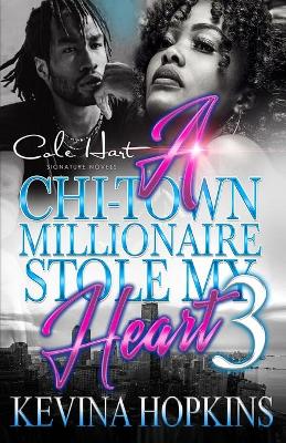 Book cover for A Chi-Town Millionaire Stole My Heart 3