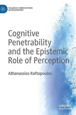 Book cover for Cognitive Penetrability and the Epistemic Role of Perception