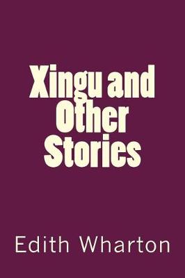 Book cover for Xingu and Other Stories