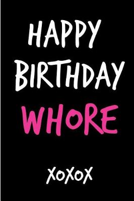 Book cover for Happy Birthday Whore