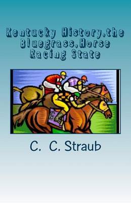 Book cover for Kentucky History, the Bluegrass, Horse Racing State