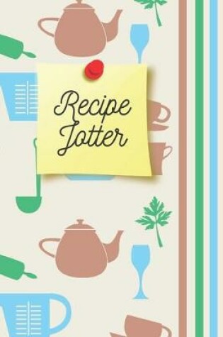 Cover of Recipe Jotter - Notebook