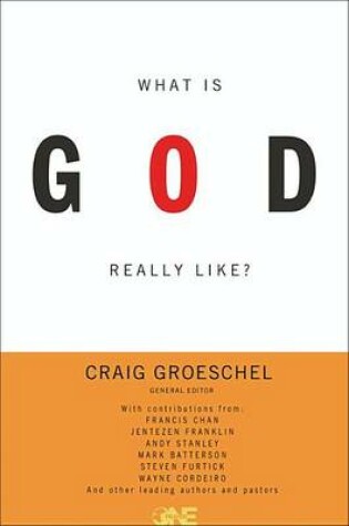 Cover of What Is God Really Like?