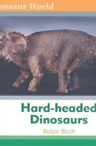 Cover of Hard-headed Dinosaurs