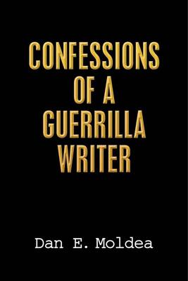 Book cover for Confessions of a Guerrilla Writer