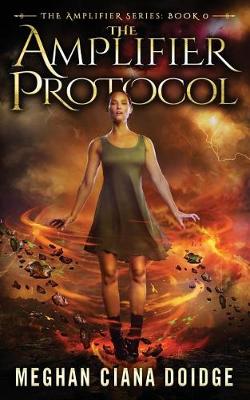 Cover of The Amplifier Protocol (Amplifier Series - Book 0)