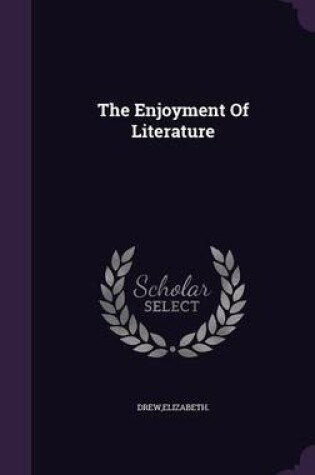 Cover of The Enjoyment of Literature