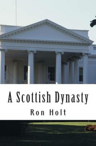 Cover of A Scottish Dynasty