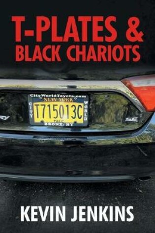 Cover of T-Plates & Black Chariots