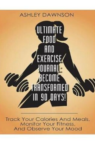 Cover of Ultimate Food and Exercise Journal
