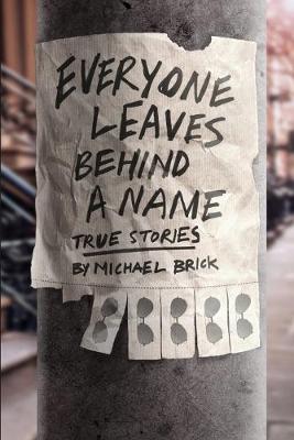 Book cover for Everyone Leaves Behind a Name