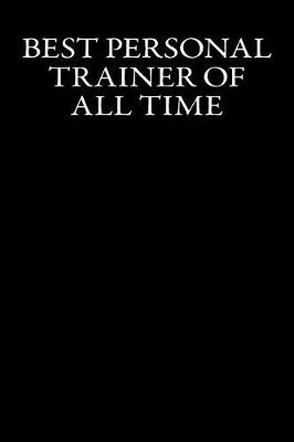 Book cover for Best Personal Trainer Of All Time