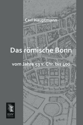 Cover of Das Romische Bonn