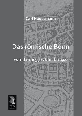 Book cover for Das Romische Bonn