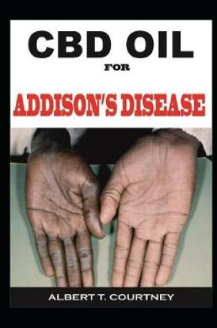 Cover of CBD Oil for Addison's Disease