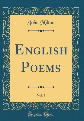 Book cover for English Poems, Vol. 1 (Classic Reprint)