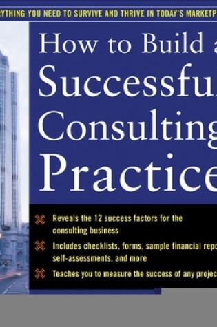 Cover of How to Build a Successful Consulting Practice