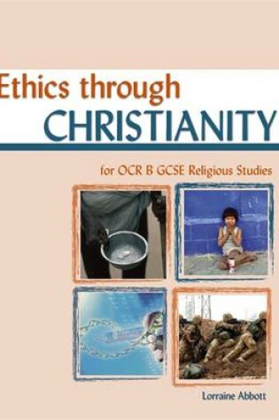 Cover of Ethics Through Christianity for OCR GCSE Religious Studies B
