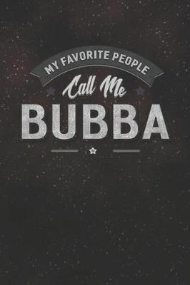 Book cover for My Favorite People Call Me Bubba