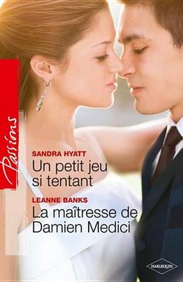 Book cover for Un Petit Jeu Si Tentant - La Maitresse de Damien Medici