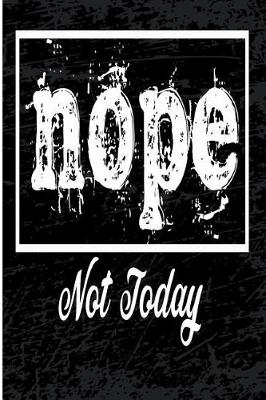 Book cover for Nope Not Today