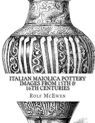 Book cover for Italian Maiolica Pottery - Images from 15th & 16th Centuries